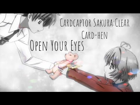 Cardcaptor Sakura Clear Card-hen [AMV] - Open Your Eyes