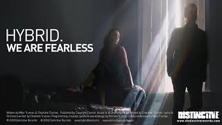 Hybrid - We Are Fearless
