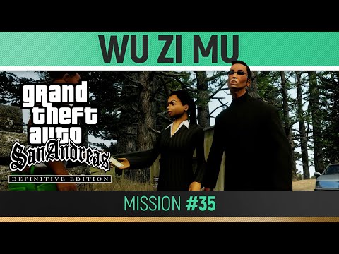 GTA San Andreas: Definitive Edition - Mission #35 - Wu Zi Mu 🏆 Walkthrough Guide