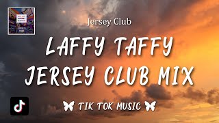 Laffy Taffy Remix (Jersey Club Mix) Girl, shake dat laffy taffy, That laffy taffy