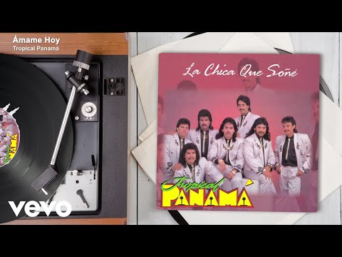 Tropical Panamá - Ámame Hoy (Audio)