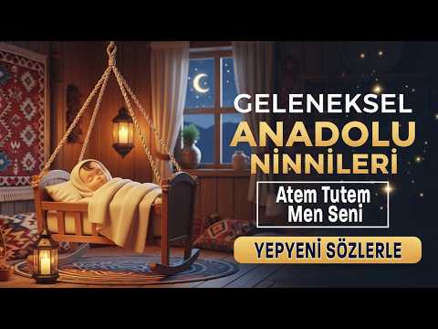 Atem Tutem Men Seni (1 SAAT)  - Bebek Uyku Müziği | Geleneksel Anadolu Ninnileri #ninni
