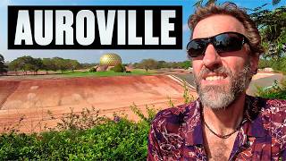 AUROVILLE | Experimental City Near Pondicherry, India
