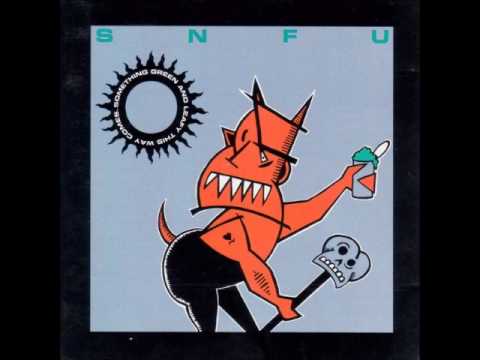 SNFU - Something Green And Leafy This Way Comes (Full Album)