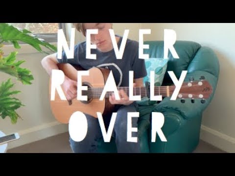 Never Really Over - Katy Perry - Fingerstyle Guitar Cover - (Tom Morgan)