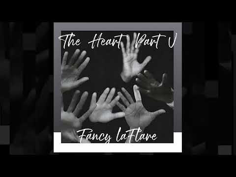 Fancy LaFlare - The Heart Part V Freestyle