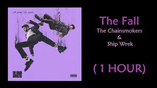 The Chainsmokers, Ship Wrek - The Fall (1 Hour Music Loop)