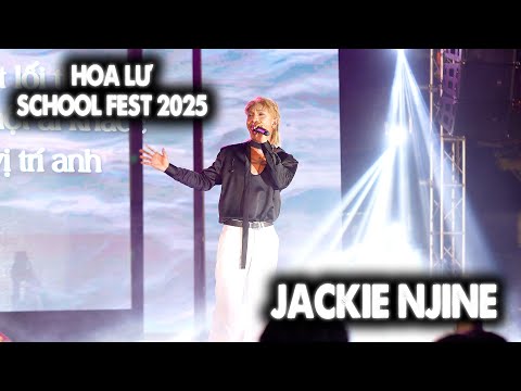 FULL PERFORMANCE | JACKIE NJINE | HOA LƯ SCHOOL FEST 2025