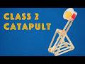 Young Engineers Class 3 Catapult Sturdy And Fun DIY Engineering Activity For Kids