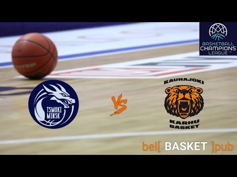 190920 Tsmoki-Minsk vs Karhu Basket