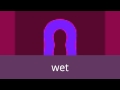 Wet