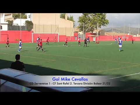 Gol Mike Cevallos. CD Serverense 1 - CF Sant Rafel 2. Tercera División Balear 21/22