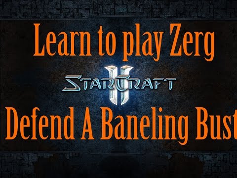 Starcraft 2 Zerg Guide - Defending A Baneling Bust