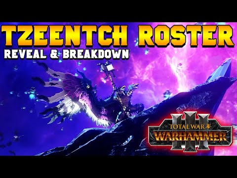 Tzeentch Roster REVEAL (Legendary Lords, Monsters, Units) | Total War: Warhammer 3