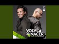 Volví a Nacer