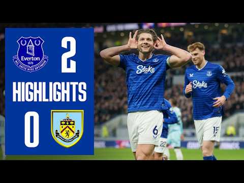EVERTON 2-0 BURNLEY | Premier League highlights