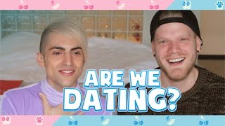 ARE WE DATING!?