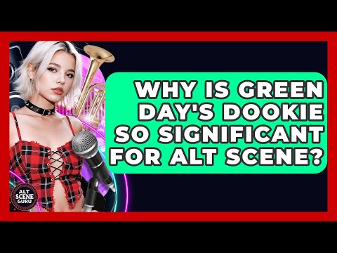 Why Is Green Day's Dookie So Significant For Alt Scene? - Alt Scene Guru