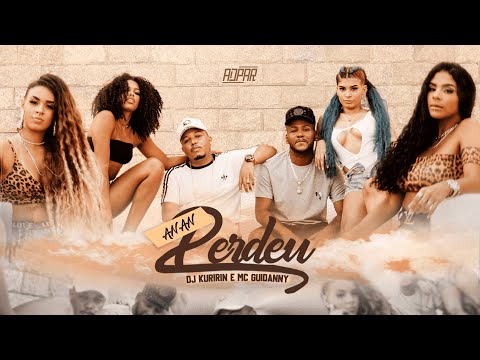 MC Guidanny e DJ Kuririn - An An Perdeu (Video Clipe Oficial)