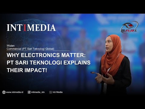 Thumbnail for Wulan - Why Electronics Matter: PT Sari Teknologi Explains Their Impac
