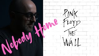 Pink Floyd, The Wall, Nobody Home. Traduzione, ascolto, cenni