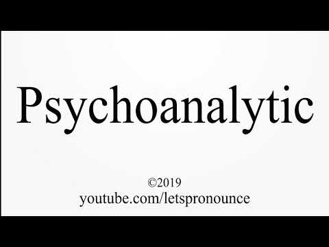 How to Pronounce Psychoanalytic