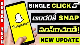How to send snaps to everyone at a time | Snapchat Shortcut | In Telugu