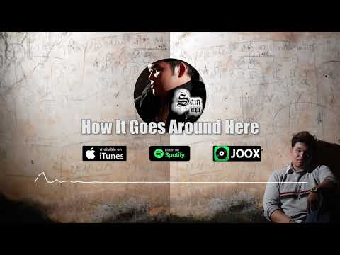 Sam Intharaphithak - How It Goes Around Here