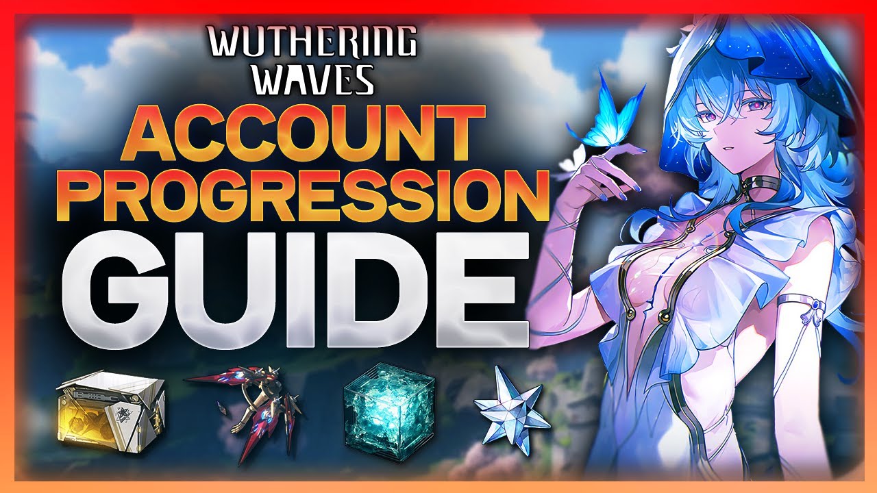 BEST Way To Play Wuthering Waves As A New Player in 2025 - Updated Progression Guide For Beginners