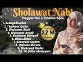 SHOLAWAT NABI SHOLAWAT TERBARU 2024 PENYEJUK HATI SHOLAWAT JIBRIL SHOLAWAT NARIYAH MAHALUL QIYAM