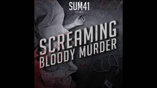 S̲u̲m 41 -  S̲c̲r̲e̲aming B̲loody Murder (Full Album)