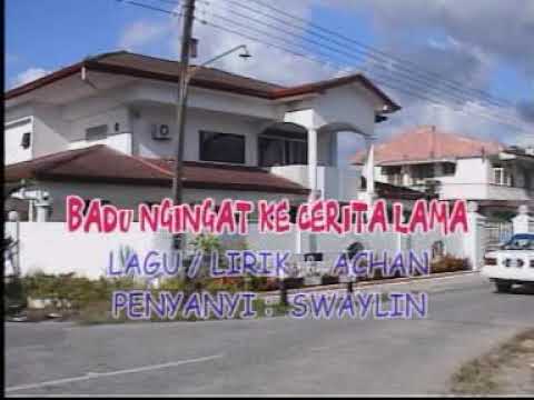 Badu ngingat ke cerita lama  _swaylin