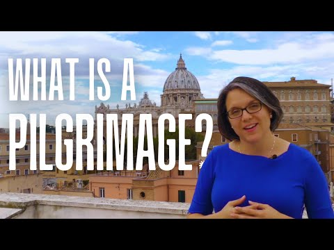 What is a Pilgrimage?