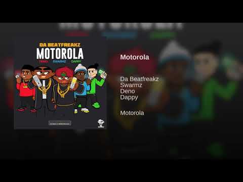 DaBeatfreakz x Dappy x Swarmz x Deno - Motorola [Audio]