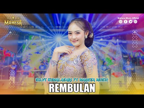 SILVY KUMALASARI - REMBULAN | Mahesa Music