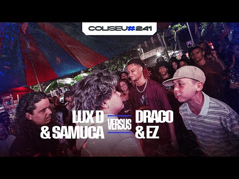 LUX D E SAMUCA X DRACO E EZ - 1ª FASE - EDIÇÃO CRIANÇAS E ADULTOS #241