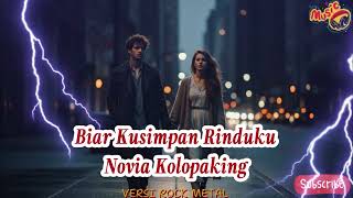Download lagu Biar Kusimpan Rinduku  – Novia Kolopaking  ｜ VERSI ROCK METAL CORE | VORTEXIA METAL COVER mp3