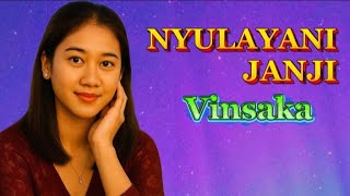 Download lagu NYULAYANI JANJI - Aransemen Mandarin | Cover by Vinsaka  mp3