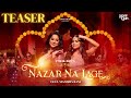 Nazar Na Lage - Official Teaser I Payal Dev Feat. Manisha Rani I Youngveer I Aditya Dev