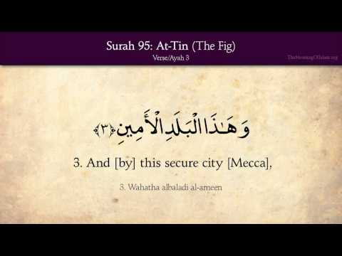 Quran: 95. Surah At-Tin (The Fig): Arabic and English translation HD