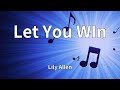 Lily Allen - Let You WIn (Lyrics)