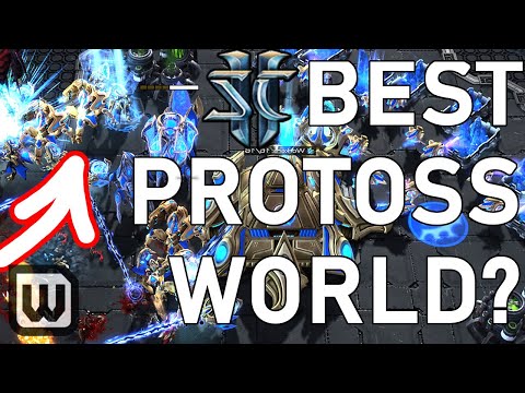 Starcraft 2: BEST PROTOSS IN THE WORLD?