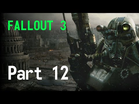 Fallout 3 - Part 12 - Mavis Massacres Megaton