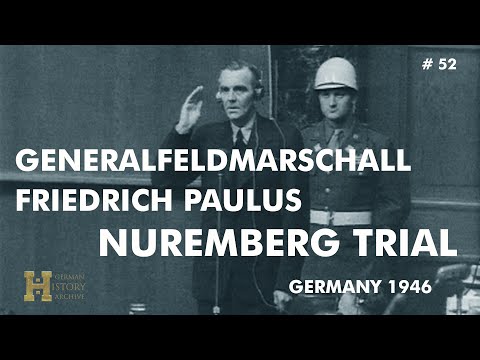 52 #Germany 1946 ▶ Generalfeldmarschall Friedrich Paulus - Nuremberg War Criminals Trial
