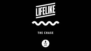 LIFELIKE – The Chase (Extended Mix)