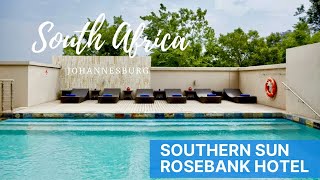 Southern Sun Rosebank Hotel, Johannesburg