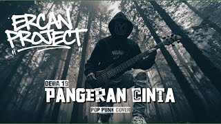 Download lagu Dewa 19 - Pangeran Cinta (Pop Punk Cover) | Ercan Project mp3