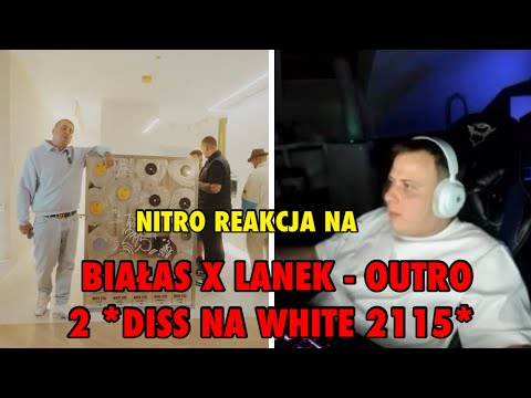 NITRO REAKCJA NA BIAŁAS X LANEK - OUTRO 2 *DISS NA WHITE 2115*