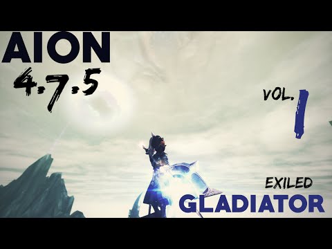 AION 4.7.5 | PVP GLADIATOR Xhunter - THE EXILED - VOL I.