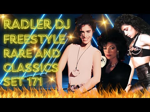 RADLER DJ - LATIN FREESTYLE - RARE AND CLASSICS - SET MIX 171